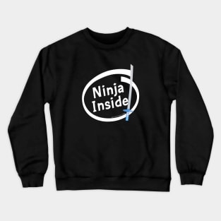 Ninja Inside Crewneck Sweatshirt
